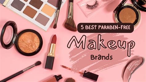 parabens free makeup brands.